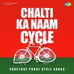Chalti Ka Naam Cycle - Abhimanyu-Pragya Song Download